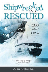 Shipwrecked and Rescued: The City of Bangor