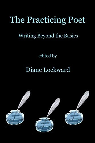 Practicing Poet: Writing Beyond the Basics