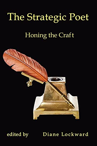 Strategic Poet: Honing the Craft