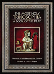 Most Holy Trinosophia - A Book of the Dead