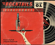 Cincinnati Rocktails: An Amped Up Spin On Mixology