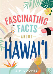 Fascinating Facts About Hawaii