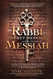 Rabbi the Secret Message and the Identity of Messiah