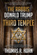 Rabbis Donald Trump and the Top-Secret Plan to Build the Third Rabbis Donald Trump and the Top-Secret Plan to Build the Third