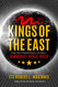 Kings of the East: China's Plan to Eliminate America and Impose a