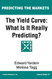 Yield Curve: What Is It Really Predicting