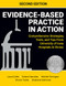 Evidence-Based Practice in Action