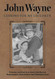 John Wayne: Lessons for My Children: Personal and Practical Advice