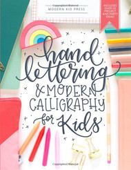Hand Lettering and Modern Calligraphy for Kids