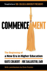Commencement: The Beginning of a New Era in Higher Education