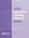 2022 OB/GYN Coding Manual: Components of Correct Coding