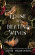 House of Beating Wings (The Kingdom of Crows)