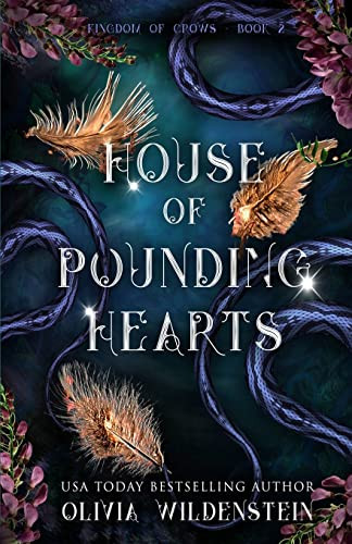 House of Pounding Hearts (The Kingdom of Crows)