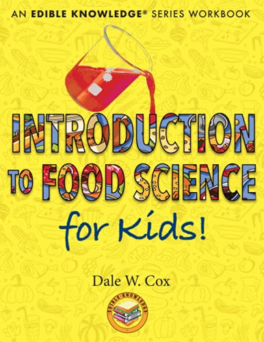 Introduction to Food Science for Kids! A Kitchen-Based Workbook