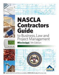 MISSISSIPPI - NASCLA Contractors Guide to Business Law and Project