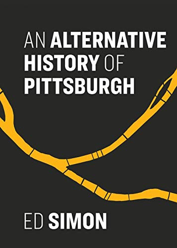 Alternative History of Pittsburgh