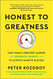 Honest to Greatness: How Today's Greatest Leaders Use Brutal Honesty