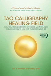 Tao Calligraphy Healing Field