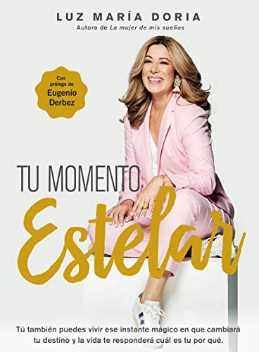 Tu momento estelar / Your Shining Moment (Spanish Edition)