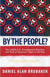 By The People?: The 2020 U.S. presidential election and theft