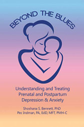Beyond the Blues: Understanding and Treating Prenatal and Postpartum