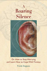 Roaring Silence: Or How to Stop Worrying and Learn How to Cope