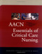 AACN Essentials of Critical Care Nursing