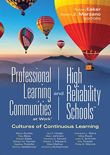 Professional Learning Communities at Work and High Reliability