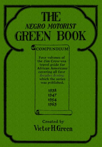 Negro Motorist Green Book Compendium