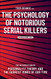 Psychology of Notorious Serial Killers