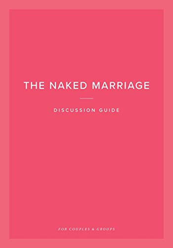 Naked Marriage Discussion Guide