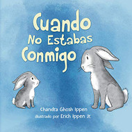 Cuando No Estabas Conmigo (Spanish Edition)