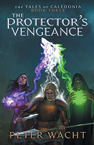 Protector's Vengeance (The Tales of Caledonia)