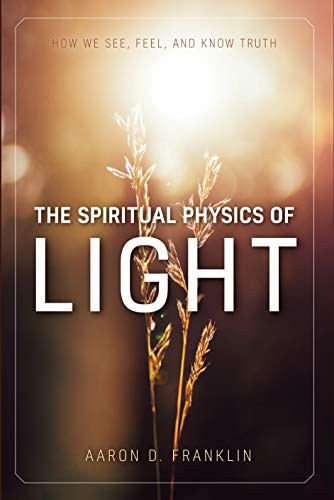 Spiritual Physics of Light