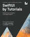 SwiftUI by Tutorials: Declarative App Development on the Apple