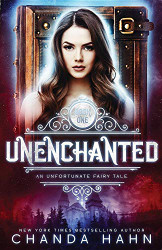 UnEnchanted (Unfortunate Fairy Tale)