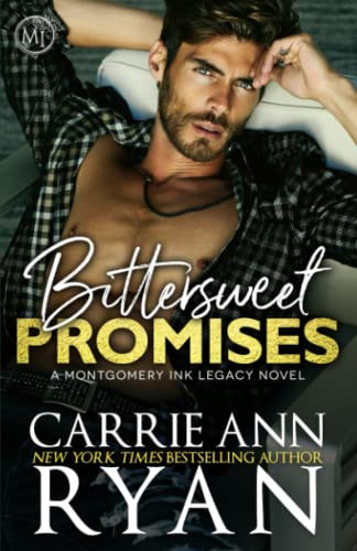 Bittersweet Promises (Montgomery Ink Legacy)