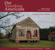 Our Vanishing Americana: A South Carolina Portrait