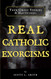 True Ghost Stories & Hauntings: Real Catholic Exorcisms
