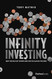 Infinity Investing: How The Rich Get Richer And How You Can Do