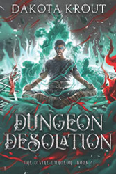 Dungeon Desolation (The Divine Dungeon)