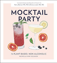 Mocktail Party: 75 Plant-Based Non-Alcoholic Mocktail Recipes
