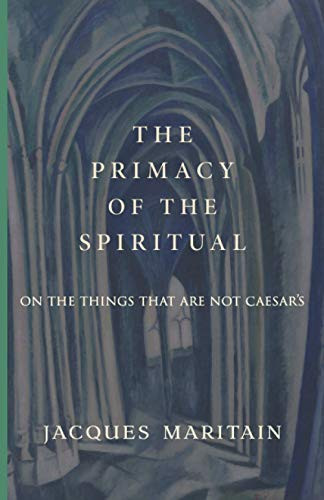 Primacy of the Spiritual