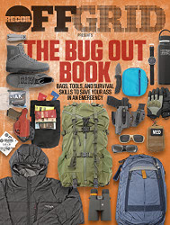 Bug Out Book: Bags Tools and Survival Skills to Save Your Ass