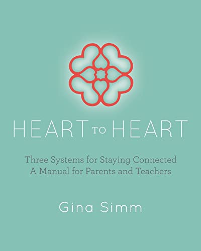 Heart to Heart: Three Systems for Staying Connected: A Manual