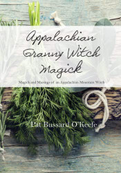 Appalachian Granny Witch Magick