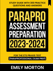 ParaPro Assessment Preparation 2023-2024