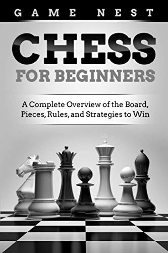 Chess for Beginners: A Complete Overview of the Board Pieces Rules