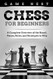 Chess for Beginners: A Complete Overview of the Board Pieces Rules