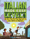 Italian Made Easy Level 1